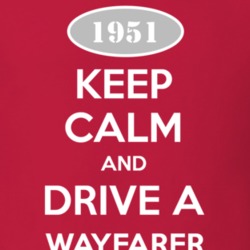 Keep Calm and Drive A 1951 Dodge Wayfarer T Shirt