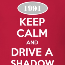 Keep Calm and Drive A 1991 Dodge Shadow T Shirt