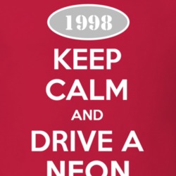 Keep Calm and Drive A 1998 Dodge Neon T Shirt