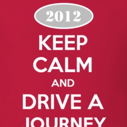 Keep Calm and Drive A 2012 Dodge Journey T Shirt