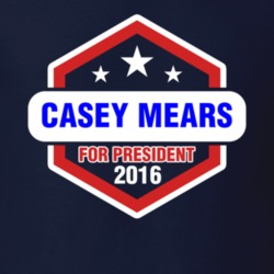 Casey Mears For President T Shirt