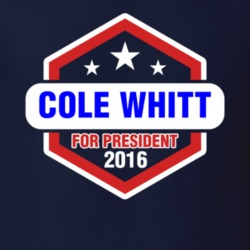 Cole Whitt For President T Shirt
