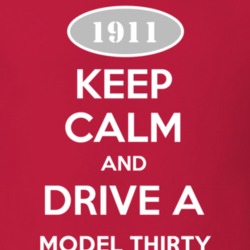 Keep Calm and Drive A 1911 Cadillac Model Thirty T Shirt