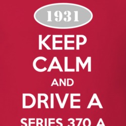 Keep Calm and Drive A 1931 Cadillac Series 370 A T Shirt