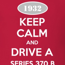 Keep Calm and Drive A 1932 Cadillac Series 370 B T Shirt