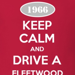 Keep Calm and Drive A 1966 Cadillac Fleetwood T Shirt