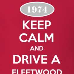 Keep Calm and Drive A 1974 Cadillac Fleetwood T Shirt