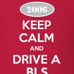 Keep Calm and Drive A 2006 Cadillac BLS T Shirt