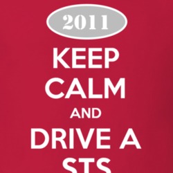 Keep Calm and Drive A 2011 Cadillac STS T Shirt