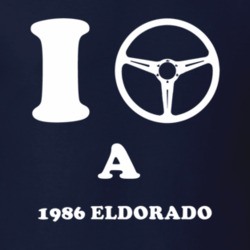 I Drive A 1986 Cadillac Eldorado Steering Whel T Shirt