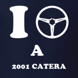 I Drive A 2001 Cadillac Catera Steering Whel T Shirt