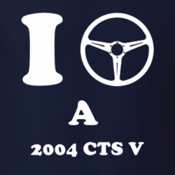 I Drive A 2004 Cadillac CTS V Steering Whel T Shirt