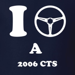 I Drive A 2006 Cadillac CTS Steering Whel T Shirt
