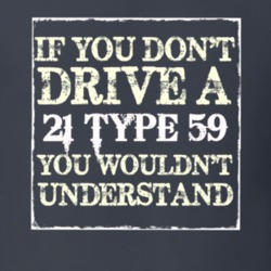 If You Dont  Drive A 1921 Cadillac Type 59 You Wouldnt Understand T Sh