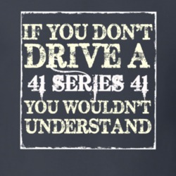 If You Dont  Drive A 1941 Cadillac Series 41 You Wouldnt Understand T 