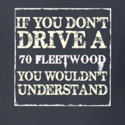 If You Dont  Drive A 1970 Cadillac Fleetwood You Wouldnt Understand T 