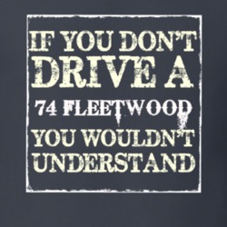 If You Dont  Drive A 1974 Cadillac Fleetwood You Wouldnt Understand T 