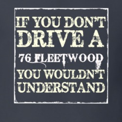 If You Dont  Drive A 1976 Cadillac Fleetwood You Wouldnt Understand T 