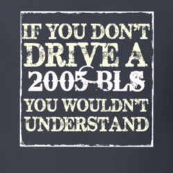 If You Dont  Drive A 2005 Cadillac BLS You Wouldnt Understand T Shirt