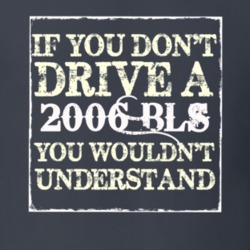 If You Dont  Drive A 2006 Cadillac BLS You Wouldnt Understand T Shirt
