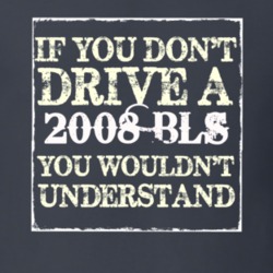 If You Dont  Drive A 2008 Cadillac BLS You Wouldnt Understand T Shirt