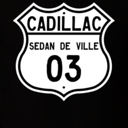 2003 Cadillac Sedan De Ville Highway Route Sign T Shirt