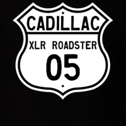 2005 Cadillac XLR Roadster Highway Route Sign T Shirt