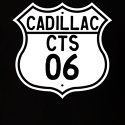 2006 Cadillac CTS Highway Route Sign T Shirt