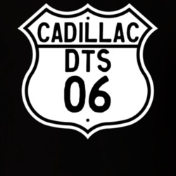 2006 Cadillac DTS Highway Route Sign T Shirt