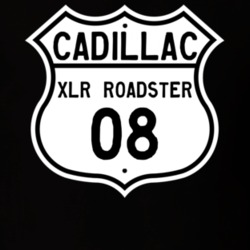 2008 Cadillac XLR Roadster Highway Route Sign T Shirt