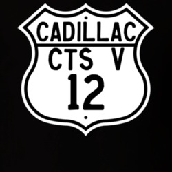 2012 Cadillac CTS V Highway Route Sign T Shirt