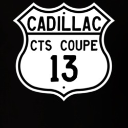 2013 Cadillac CTS Coupe Highway Route Sign T Shirt
