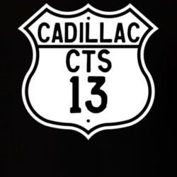2013 Cadillac CTS Highway Route Sign T Shirt