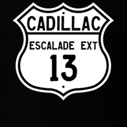 2013 Cadillac Escalade EXT Highway Route Sign T Shirt