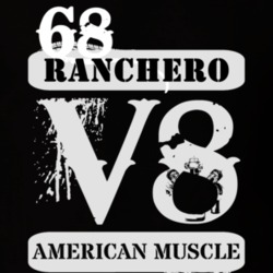 1968  RANCHERO American Muscle V8 Car Lover T Shirt