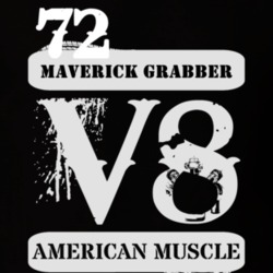 1972  MAVERICK GRABBER American Muscle V8 Car Lover T Shirt
