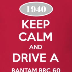 Keep Calm and Drive A 1940 Bantam BRC 60 Funny Jeep T Shirt