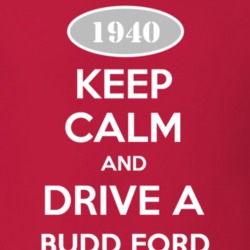 Keep Calm and Drive A 1940 Budd Funny Jeep T Shirt