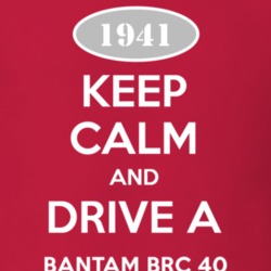 Keep Calm and Drive A 1941 Bantam BRC 40 Funny Jeep T Shirt