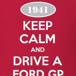 Keep Calm and Drive A 1941 GP Funny Jeep T Shirt