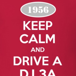 Keep Calm and Drive A 1956 DJ 3A Funny Jeep T Shirt