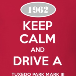 Keep Calm and Drive A 1962 Tuxedo Park Mark III Funny Jeep T Shirt