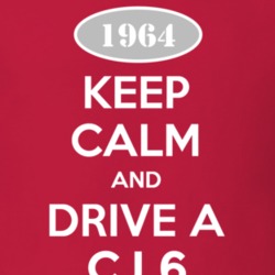 Keep Calm and Drive A 1964 CJ 6 Funny Jeep T Shirt