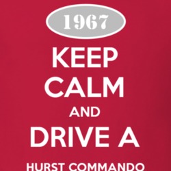 Keep Calm and Drive A 1967 Hurst Commando Funny Jeep T Shirt