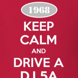Keep Calm and Drive A 1968 DJ 5A Funny Jeep T Shirt