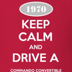 Keep Calm and Drive A 1970 Commando Convertible Funny Jeep T Shirt