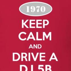Keep Calm and Drive A 1970 DJ 5B Funny Jeep T Shirt