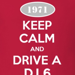 Keep Calm and Drive A 1971 DJ 6 Funny Jeep T Shirt