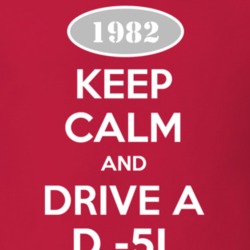 Keep Calm and Drive A 1982 D -5L Funny Jeep T Shirt
