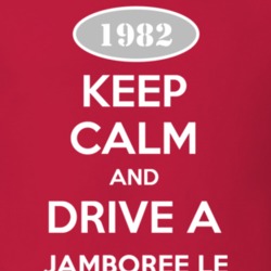 Keep Calm and Drive A 1982 Jamboree LE Funny Jeep T Shirt
